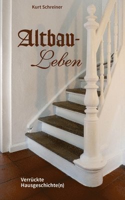 bokomslag Altbau-Leben