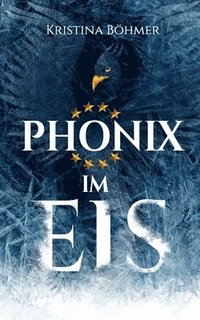 bokomslag Phnix im Eis