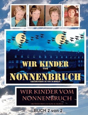 bokomslag Wir Kinder vom Nonnenbruch Buch 2 von 2