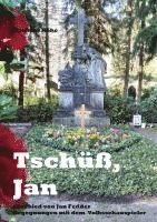 Tschüß, Jan