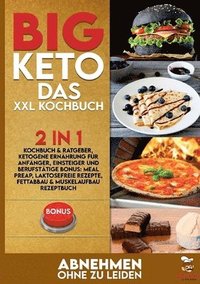 bokomslag BIG KETO Das XXL Kochbuch