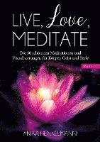 Live, Love, Meditate (Band 1) 1