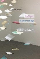 bokomslag Heftiger Wörterschlag der Silbenstärke 7