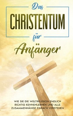 bokomslag Christentum für Anfänger