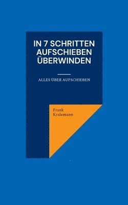 bokomslag In 7 Schritten Aufschieben berwinden