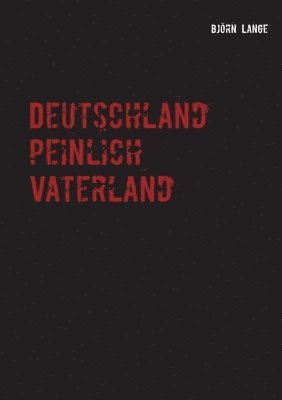 bokomslag Deutschland peinlich Vaterland