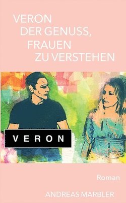 bokomslag Veron der Genuss, Frauen zu verstehen