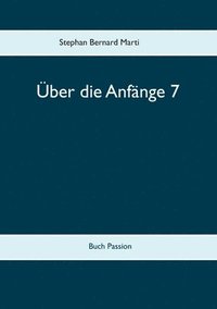 bokomslag Über die Anfänge 7