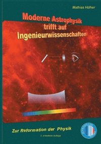 bokomslag Moderne Astrophysik trifft auf Ingenieurwissenschaften