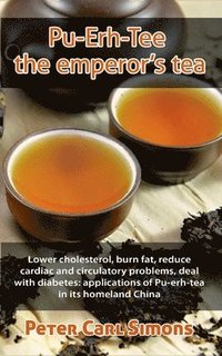 bokomslag Pu-Erh-Tee - the emperor's tea