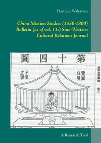 bokomslag China Mission Studies (1550-1800) Bulletin (as of vol. 11