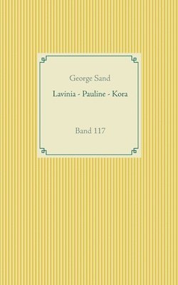 Lavinia - Pauline - Kora