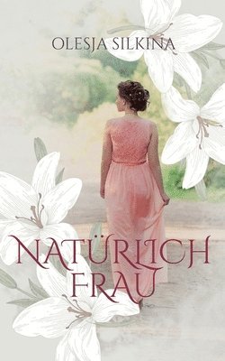 Natrlich Frau 1