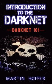 bokomslag Introduction to the Darknet