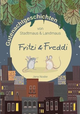 Jana Noske - Gutenachtgeschichten von Stadtmaus und Landmaus, Häftad