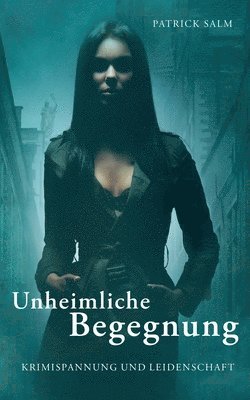 Unheimliche Begegnung