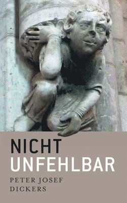 nicht unfehlbar 1