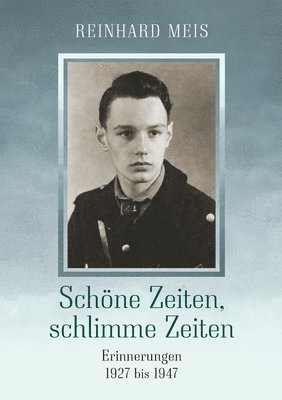 Reinhard Meis - Schöne Zeiten, schlimme Zeiten, Häftad