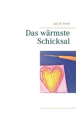 Jack B Smith, Jack B. Smith - wärmste Schicksal, Häftad