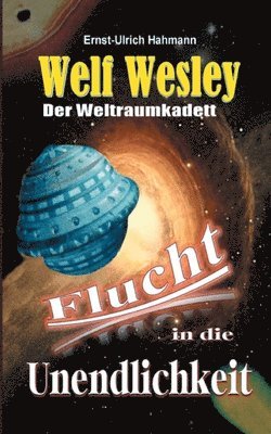 Welf Wesley - Der Weltraumkadett 1