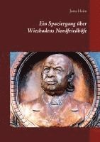bokomslag Ein Spaziergang über Wiesbadens Nordfriedhöfe