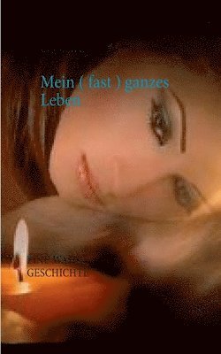 Melany de Isabeau - Mein ( fast ) ganzes Leben, Häftad