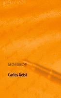 bokomslag Carlos Geist