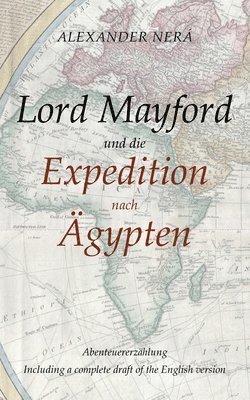 Lord Mayford und die Expedition nach Ägypten