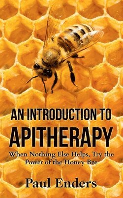 Introduction To Apitherapy