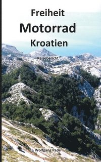 bokomslag Freiheit Motorrad Kroatien