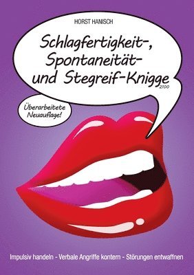 bokomslag Schlagfertigkeit-, Spontaneität- und Stegreif-Knigge 2100