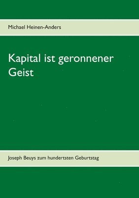 bokomslag Kapital ist geronnener Geist