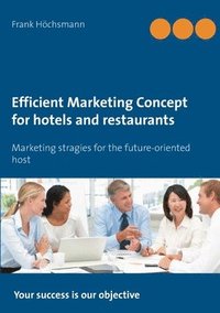 bokomslag Efficient Marketing Concept for hotels and restaurants