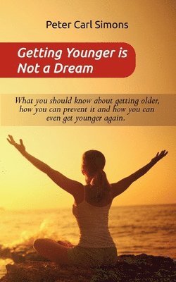 Getting Younger is Not a Dream 1