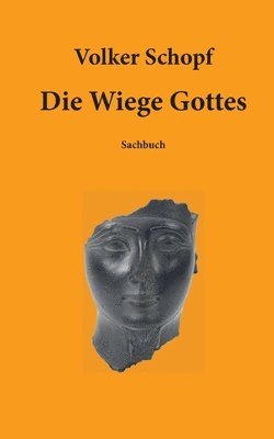 bokomslag Die Wiege Gottes