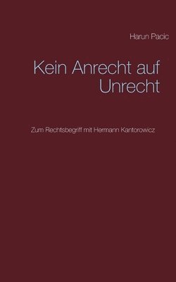 bokomslag Kein Anrecht auf Unrecht