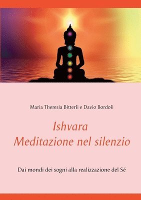 Ishvara - Meditazione nel silenzio 1