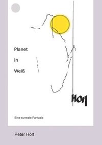 bokomslag Planet in Weiss