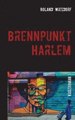 bokomslag Brennpunkt Harlem