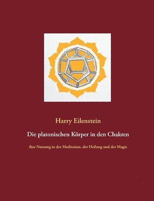 Die platonischen Krper in den Chakren 1