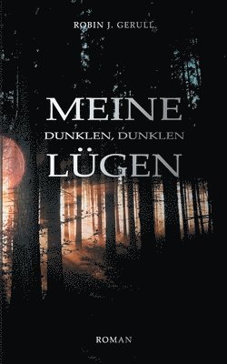 bokomslag Meine dunklen, dunklen Lgen