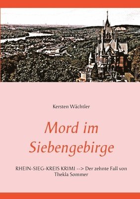 Kersten Wächtler - Mord im Siebengebirge, Häftad