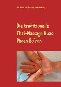 bokomslag Die traditionelle Thai-Massage Nuad Phaen Boran