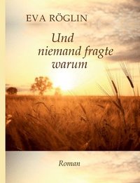 bokomslag Und niemand fragte warum