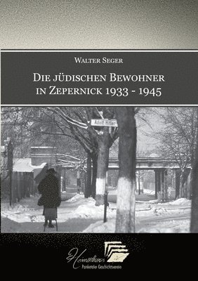 bokomslag Die jdischen Bewohner in Zepernick 1933 - 1945