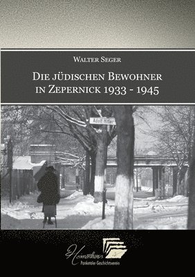 bokomslag jüdischen Bewohner in Zepernick 1933 - 1945