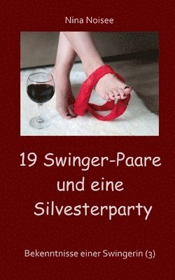 19 Swinger-Paare und eine Silvesterparty 1