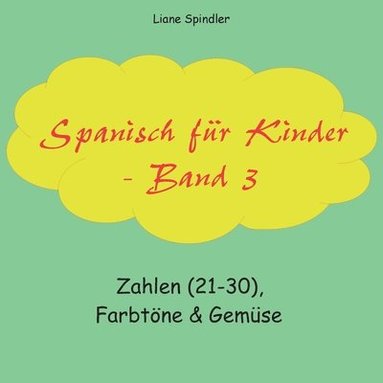 bokomslag Spanisch für Kinder - Band 3