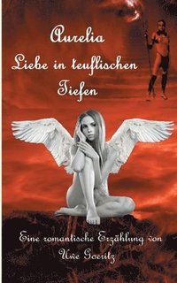 bokomslag Aurelia - Liebe in teuflischen Tiefen