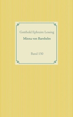 Minna von Barnhelm oder das Soldatenglück